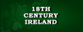 18th Century Ireland